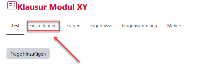 Test Einstellungen Moodle Test Ansicht der Einstellungen